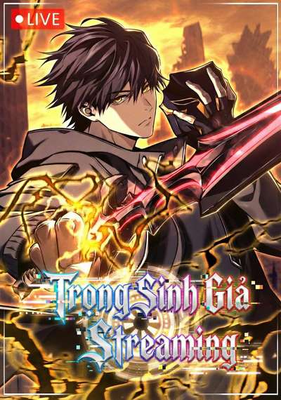 Trọng Sinh Giả Streaming
