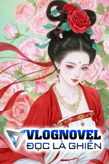 Kiếp Trước Ta Giữ Gia Phong, Kiếp Này Ta Diệt Cả Hầu Phủ!