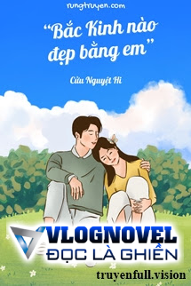 Bắc Kinh Nào Đẹp Bằng Em