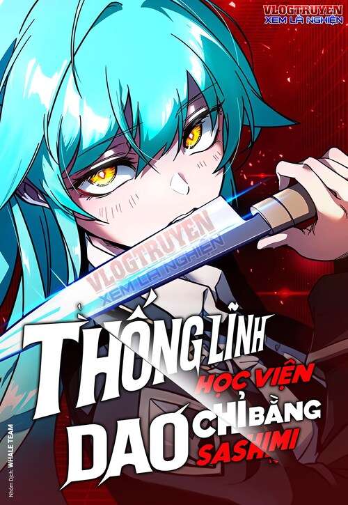 Thống Lĩnh Học Viện Chỉ Bằng Dao Sashimi