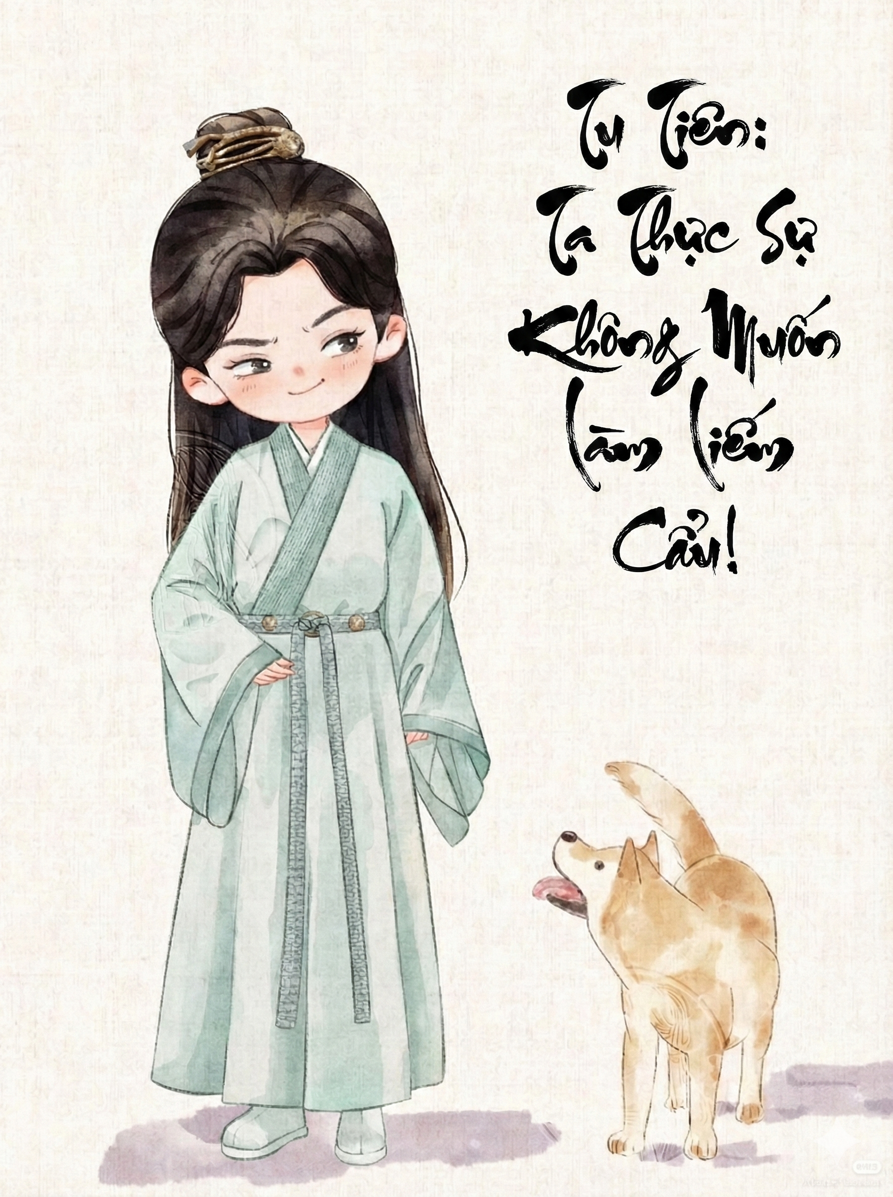 Tu Tiên: Ta Thực Sự Không Muốn Làm Liếm Cẩu!